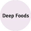 Deep Foods